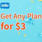New Subscribers Get Any Tello Plan For $3