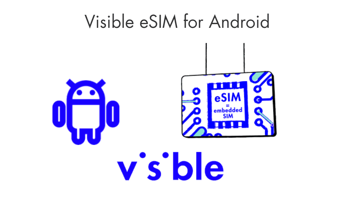 Visible Launches Support For eSIM On Android