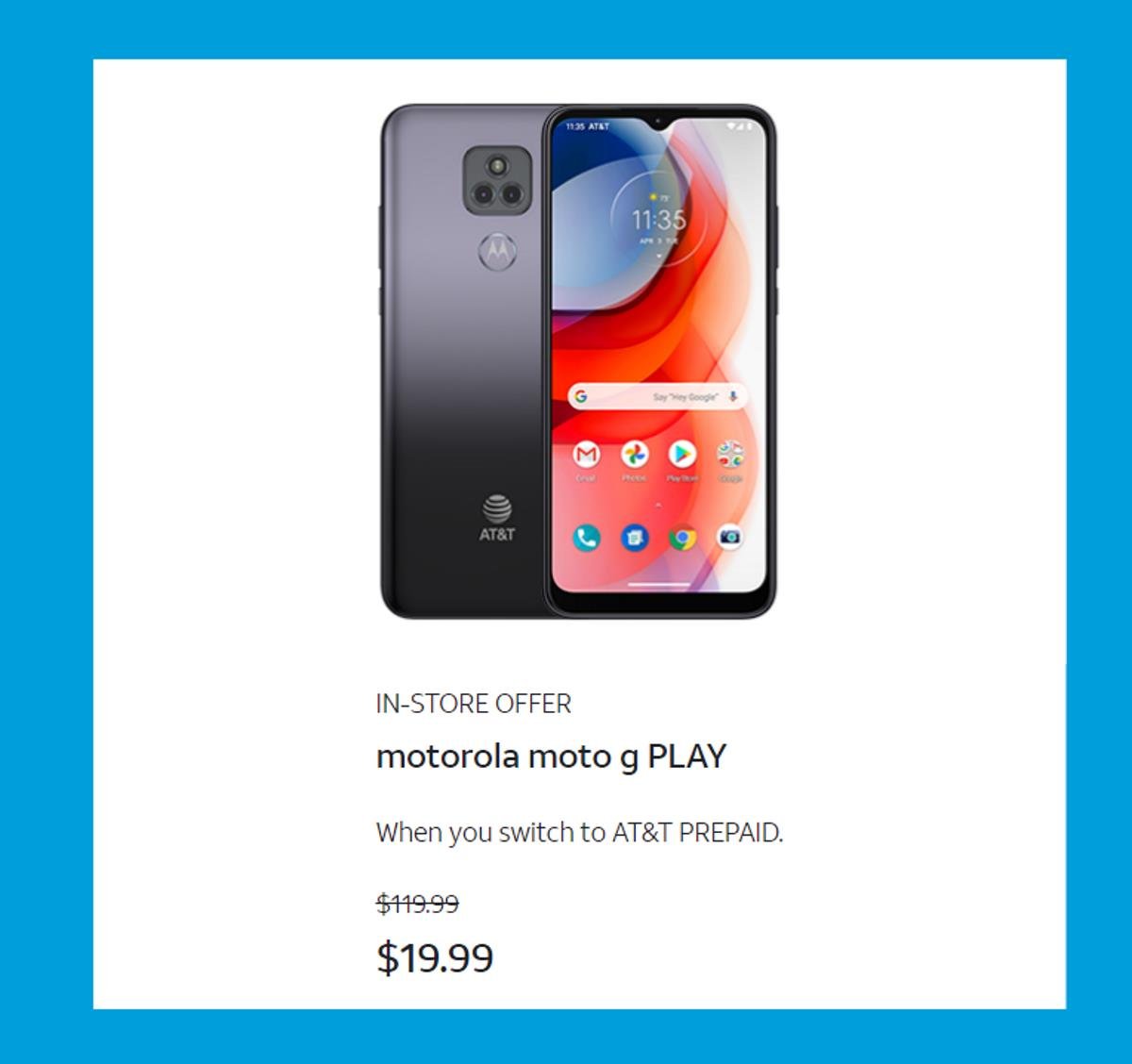ATT Prepaid In Store Offer $19.99 Moto G Play