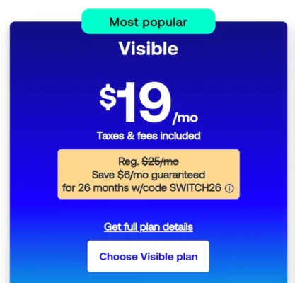 Visible Wireless $19/month phone plan promotion shown with savings of $6 per month for 26 months using code SWITCH26, taxes and fees included