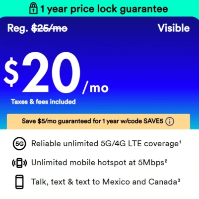 $20/month price shown with 1 year price lock guarantee when code SAVE5 is used to check out a Visible plan