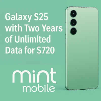 A green Samsung Galaxy S25, to the left of it are the words Galaxy S25 with Two Years of Unlimited Data for $720. Mint Mobile logo underneath