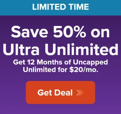 Blue banner that says limited time, below it purple background with words Save 50% on ultra unlimited. get 12 months of uncapped unlimited for $20/month.