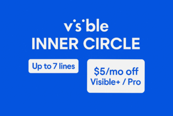 A blue digital graphic with the Visible logo at the top, large white text reading “INNER CIRCLE,” and two white rounded boxes below highlighting “Up to 7 lines” and “$5/mo off Visible+ / Pro"