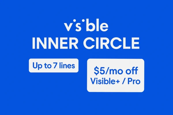 A blue digital graphic with the Visible logo at the top, large white text reading “INNER CIRCLE,” and two white rounded boxes below highlighting “Up to 7 lines” and “$5/mo off Visible+ / Pro